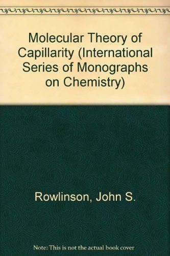9780198556121: Molecular Theory of Capillarity (International Series of Monographs on Chemistry)