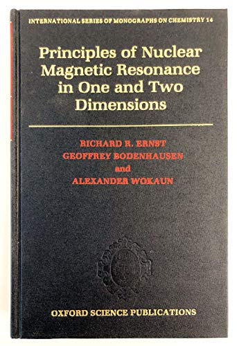 Stock image for Principles of Nuclear Magnetic Resonance in One and Two Dimensions for sale by Better World Books