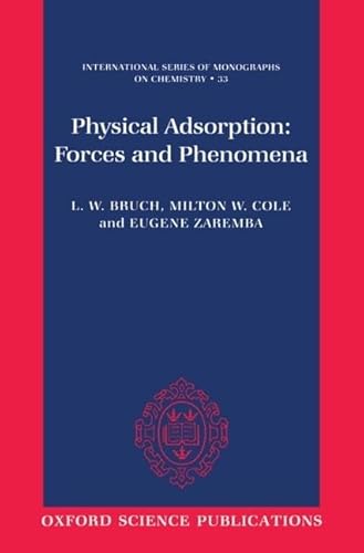 Stock image for Physical Adsorption: Forces and Phenomena (International Series of Monographs on Chemistry) for sale by Solr Books