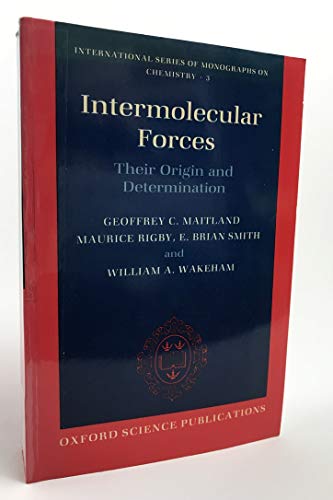 Stock image for International Series of Monographs on Chemistry: Intermolecular Forces: Their Origin and Determination (Volume 3) for sale by Anybook.com