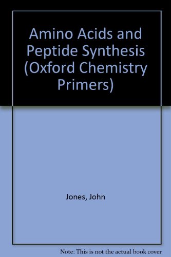 9780198556695: Amino Acid and Peptide Synthesis (Oxford Chemistry Primers)