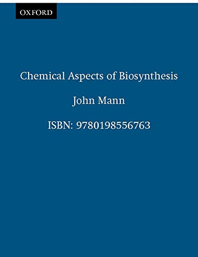 9780198556763: Chemical Aspects of Biosynthesis: 20 (Oxford Chemistry Primers)