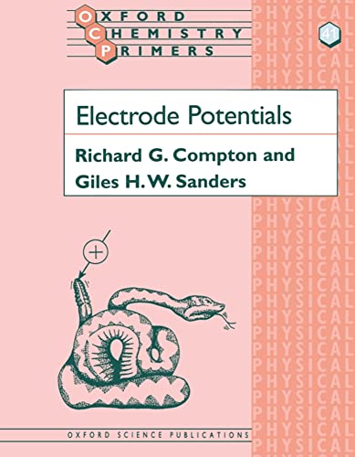 9780198556848: Electrode Potentials: 41 (Oxford Chemistry Primers)