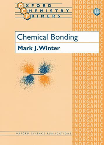 Chemical Bonding (Oxford Chemistry Primers) - Winter, Mark J.