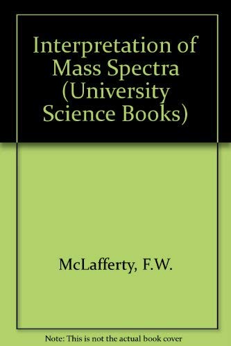 9780198557050: Interpretation of Mass Spectra