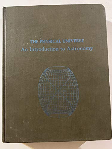 9780198557067: The Physical Universe: Introduction to Astronomy (University science books)