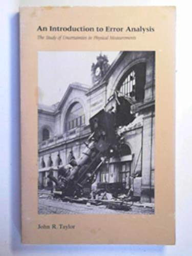 Stock image for An Introduction to Error Analysis: The Study of Uncertainties in Physical Measurements. for sale by ThriftBooks-Atlanta