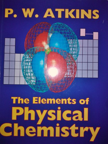 Stock image for The Elements of Physical Chemistry for sale by WorldofBooks