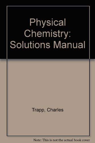 Physical Chemistry: Solutions Manual/Import (9780198557326) by Atkins, P. W.; Trapp, C. A.