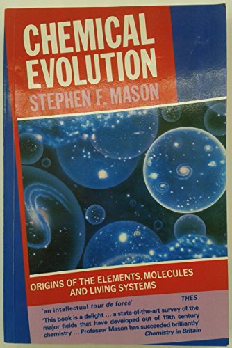 Chemical Evolution: Origin of the Elements, Molecules, and Living Systems