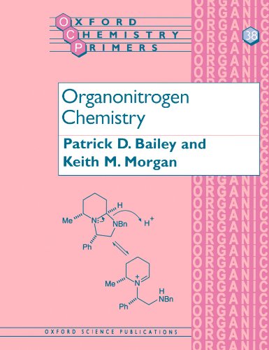 Beispielbild fr Organonitrogen Chemistry: 38 (Oxford Chemistry Primers) zum Verkauf von WorldofBooks