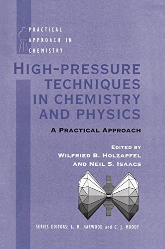 Beispielbild fr High-Pressure Techniques in Chemistry and Physics: A Practical Approach (Practical Approach in Chemistry Series) zum Verkauf von Buchpark