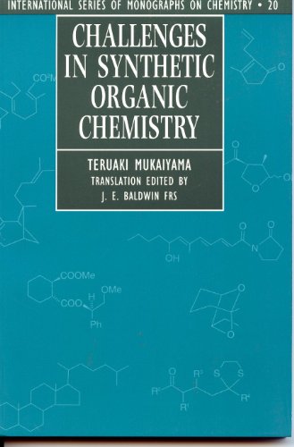 9780198558552: Challenges in Synthetic Organic Chemistry: No. 20 (International Series of Monographs on Chemistry)