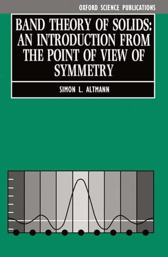 Imagen de archivo de Band Theory of Solids: An Introduction from the Point of View of Symmetry a la venta por HPB-Red