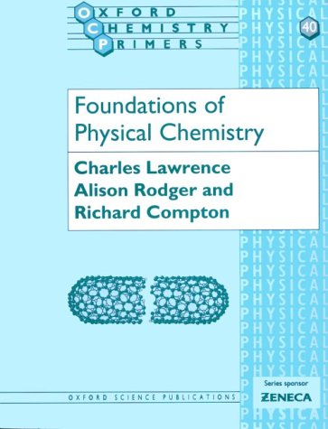 Stock image for Foundations of Physical Chemistry (Oxford Chemistry Primers) for sale by BooksRun