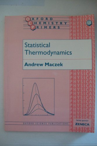 Stock image for Statistical Thermodynamics (Oxford Chemistry Primers) for sale by WorldofBooks