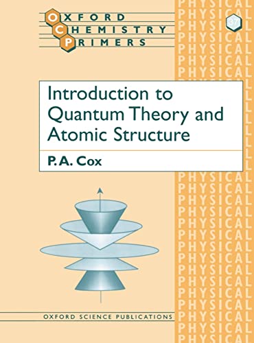 9780198559160: Introduction to Quantum Theory and Atomic Structure (Oxford Chemistry Primers)