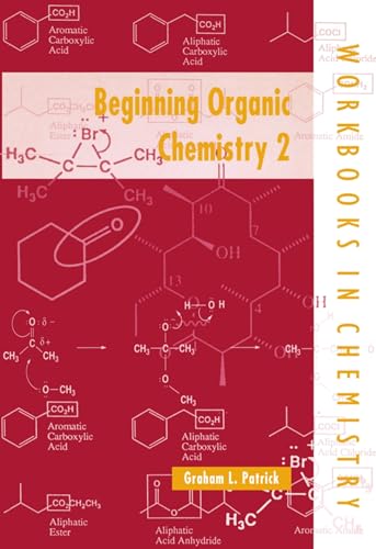 9780198559368: Beginning Organic Chemistry 2 (Workbooks in Chemistry)