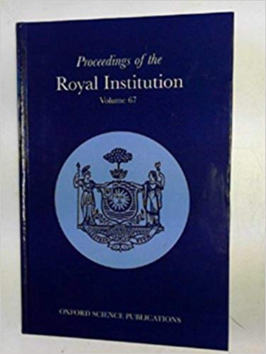 Imagen de archivo de Proceedings of the Royal Institution of Great Britain: Volume 67 a la venta por Bookmonger.Ltd