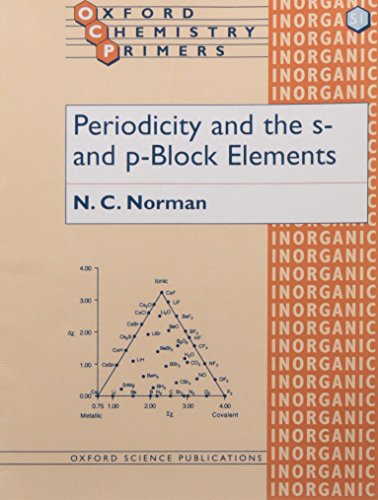Beispielbild fr Periodicity and the s- and p-Block Elements: 51 (Oxford Chemistry Primers) zum Verkauf von WorldofBooks