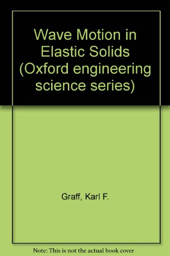 9780198561187: Wave Motion in Elastic Solids