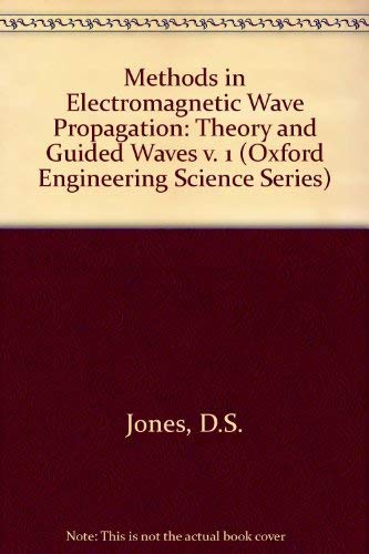 9780198561897: Methods in Electromagnetic Wave Propagation (Oxford Engineering Science Series)