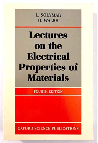 9780198561927: Lectures on the Electrical Properties of Materials