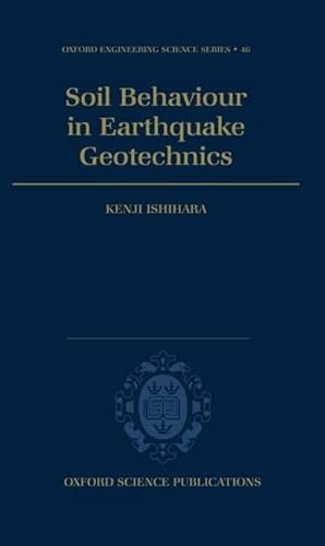 9780198562245: Soil Behaviour in Earthquake Geotechnics: 46 (Oxford Engineering Science Series)