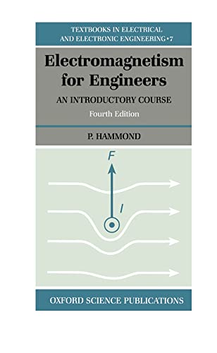 9780198562993: Electromagnetism for Engineers: An Introductory Course: 7 (Textbooks in Electrical and Electronic Engineering)