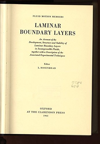 9780198563150: Laminar Boundary Layers: An Account of the Development, Structure, and Stability of Laminar Boundary Layers in Incompressible Fluids, Together with a ... Techniques (Fluid Motion Memoirs)