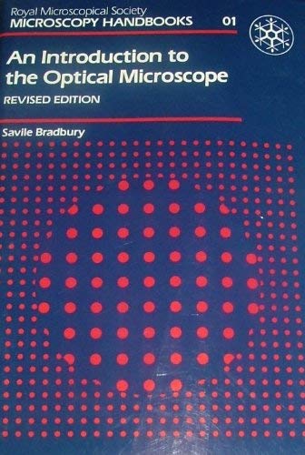 Beispielbild fr An Introduction to the Optical Microscope: v. 1 (Royal Microscopical Society Microscopy Handbooks) zum Verkauf von WorldofBooks