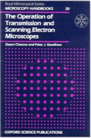 

Operation of Transmission and (microscopy Handbooks (bios), 20)