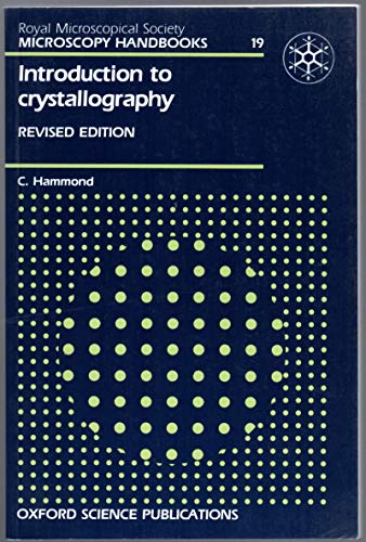 Stock image for Introduction to Crystallography: v. 19 (Royal Microscopical Society Microscopy Handbooks) for sale by WorldofBooks