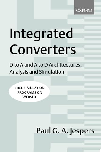 Stock image for Integrated Converters: D to A and A to D Architectures, Analysis and Simulation (Textbooks in Electrical and Electronic Engineering) for sale by GoldenWavesOfBooks