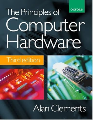 Beispielbild fr The Principles of Computer Hardware zum Verkauf von Better World Books