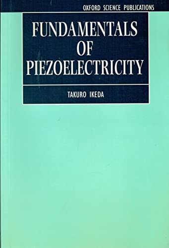 9780198564607: Fundamentals of Piezoelectricity (Oxford science publications)