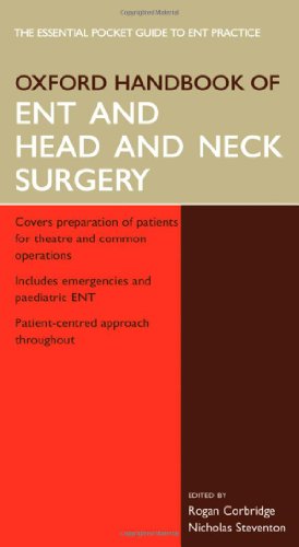 Beispielbild fr Oxford Handbook of ENT and Head and Neck Surgery zum Verkauf von Better World Books