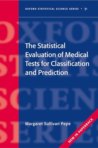 9780198565826: The Statistical Evaluation of Medical Tests for Classification and Prediction (Oxford Statistical Science Series): 31