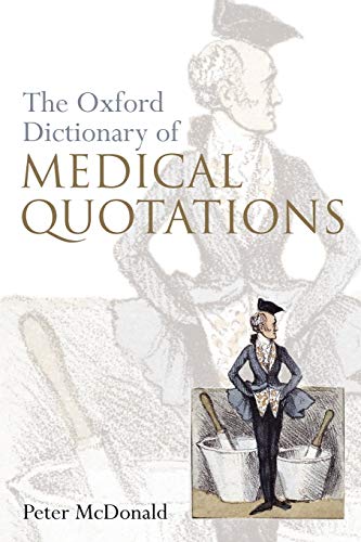 Beispielbild fr Oxford Dictionary of Medical Quotations zum Verkauf von Better World Books