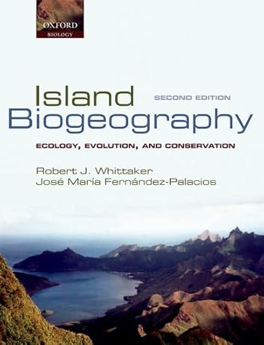 Stock image for Island Biogeography: Ecology, Evolution, and Conservation for sale by dsmbooks