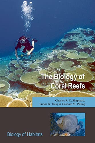 9780198566366: The Biology of Coral Reefs (Biology of Habitats)