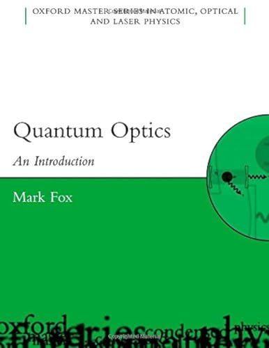 9780198566724: Quantum Optics: An Introduction: 15 (Oxford Master Series in Physics)