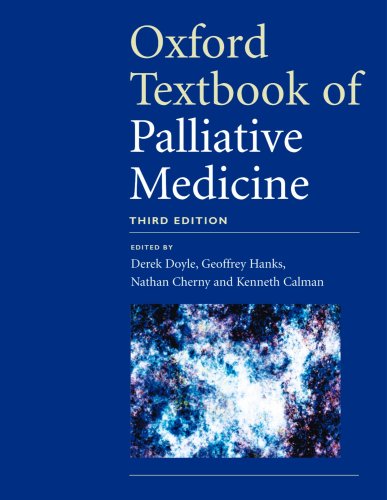 9780198566984: Oxford Textbook of Palliative Medicine
