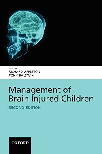9780198567240: Management of Brain Injured Children (Oxford Medical Publications)