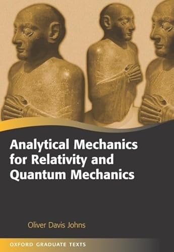 9780198567264: Analytical Mechanics for Relativity and Quantum Mechanics (Oxford Graduate Texts)