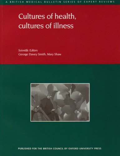 Cultures of Health, Cultures of Illness. Scientific Editors, George Davey Smith, Mary Shaw (9780198567356) by George Davey Smith; Mary Shaw