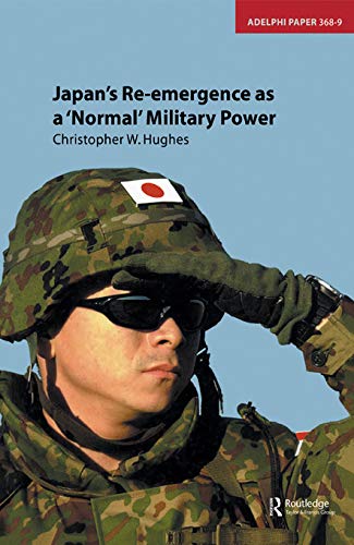 Beispielbild fr Japan's Re-emergence as a 'Normal' Military Power (Adelphi Series) zum Verkauf von Wonder Book
