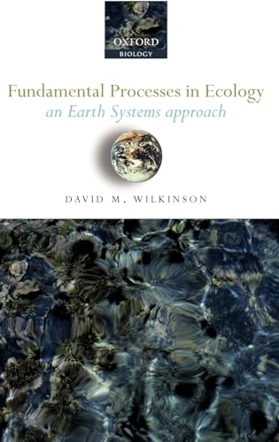 Stock image for Fundamental Processes in Ecology: An Earth Systems Approach for sale by HPB-Red