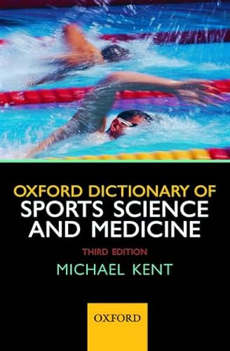 Oxford Dictionary of Sports Science and Medicine (9780198568506) by Kent, Michael