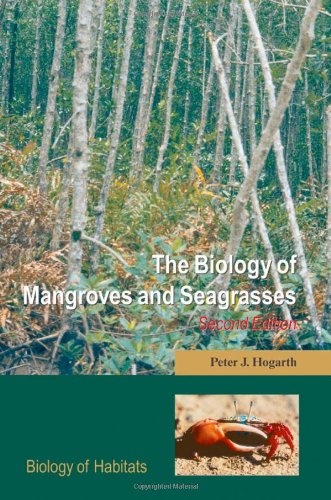 9780198568704: The Biology of Mangroves and Seagrasses (BIOLOGY OF HABITATS SERIES)